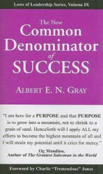 The New Common Denominator of Success - Albert E. N. Gray (2008)