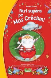 Nu-l supara pe Mos Craciun - Makis Tsitas (ISBN: 9786063622137)