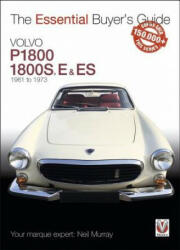 Volvo P1800/1800S, E & ES 1961 to 1973 - Neil Murray (ISBN: 9781787112773)