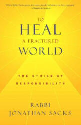 TO HEAL A FRACTURED WORLD - Jonathan Sacks (ISBN: 9780805211962)