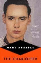 Charioteer - Mary Renault (ISBN: 9780375714184)