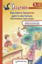 Das kleine Gespenst geht in die Schule - Leserabe 1. Klasse - Erstlesebuch für Kinder ab 6 Jahren - Katja Königsberg, Regine Altegoer (ISBN: 9783473385607)
