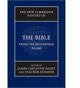 The New Cambridge History of the Bible: Volume 1, From the Beginnings to 600 - James Carleton Paget, Joachim Schaper (2013)