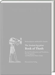 The Ancient Egyptian Book of Thoth II: Revised Transliteration and Translation, New Fragments, and Material for Future Study - Richard Jasnow, Karl-Theodor Zauzich (ISBN: 9783447117173)