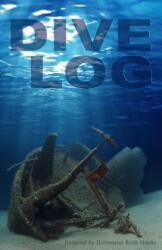 Dive Log: A Divemaster's Dive Log - Robb Hawks (ISBN: 9781466308572)