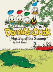 Walt Disney's Donald Duck Mystery of the Swamp: The Complete Carl Barks Disney Library Vol. 3 - BARKS CARL (ISBN: 9781683969723)
