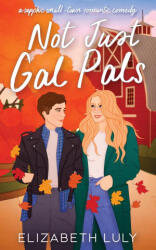 Not Just Gal Pals - Elizabeth Luly (ISBN: 9780645580839)