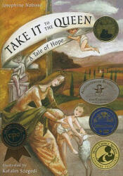 Take It to the Queen - Josephine Nobisso (ISBN: 9780940112193)