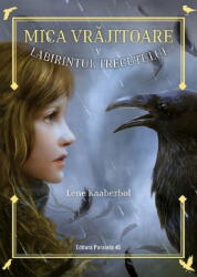 Mica Vrajitoare. Labirintul Trecutului (ISBN: 9789734739936)