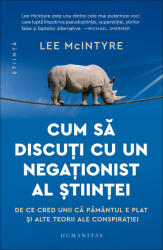 Cum să discuți cu un negaționist al științei (ISBN: 9789735081836)