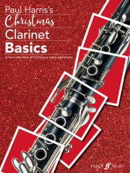 Harris, Paul: Christmas Clarinet Basics (ISBN: 9780571540686)