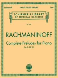 Complete Preludes, Op. 3, 23, 32: Piano Solo - Sergey Rachmaninoff (2006)