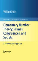 Elementary Number Theory: Primes Congruences and Secrets: A Computational Approach (ISBN: 9780387855240)