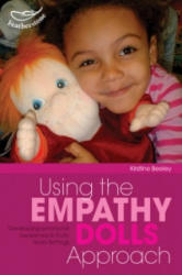 Using the Empathy Doll Approach - Kirstine Beeley (2009)