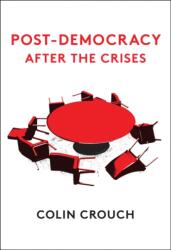 Post-democrația după crize (ISBN: 9781509541577)