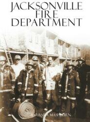 Jacksonville Fire Department (ISBN: 9781681390741)