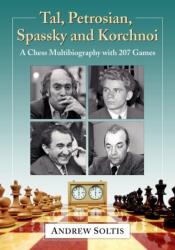 Tal, Petrosian, Spassky and Korchnoi (ISBN: 9781476683645)