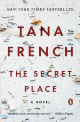 The Secret Place - Tana French (ISBN: 9780143127512)