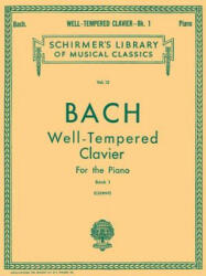 Well Tempered Clavier - Book 1: Schirmer Library of Classics Volume 13 Piano Solo (2011)