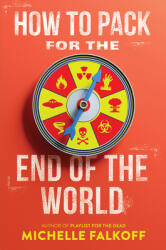 How to Pack for the End of the World (ISBN: 9780062680273)