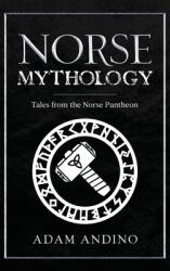 Norse Mythology: Tales from the Norse Pantheon (ISBN: 9781959018469)