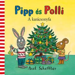 Pipp és Polli - A karácsonyfa (ISBN: 9789634104162)