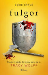 Fulgor (Serie Crave 4) - TRACY WOLFF (2022)