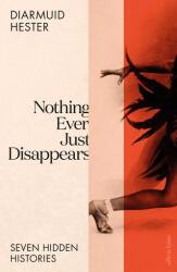Nothing Ever Just Disappears (2023)