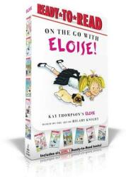 On the Go with Eloise! (Boxed Set): Eloise Throws a Party! ; Eloise Skates! ; Eloise Visits the Zoo; Eloise and the Dinosaurs; Eloise's Pirate Adventure - Hilary Knight (2019)