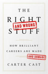 The Right and Wrong Stuff - Carter Cast (ISBN: 9781541762404)