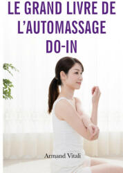 Le grand livre de l'auto-massage Do-In (ISBN: 9782383040682)