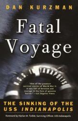 Fatal Voyage: The Sinking of the USS Indianapolis (ISBN: 9780767906784)