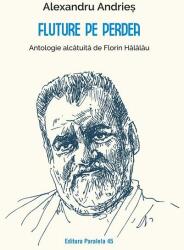 Fluture pe perdea - Alexandru Andries, Florin Halalau (ISBN: 9789734740246)