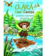 Clara Zana-Zanatica si marea aventura de pe rau - Britta Sabbag, Igor Lange (ISBN: 9786060963806)