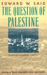 Question of Palestine - Edward W. Said (ISBN: 9780679739883)