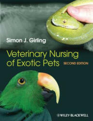 Veterinary Nursing of Exotic Pets 2e - Simon J Girling (2013)