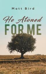 He Atoned for Me (ISBN: 9781643785479)