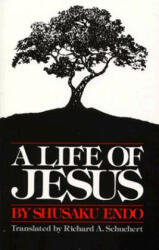 Life of Jesus - Shusaku Endo (ISBN: 9780809123193)
