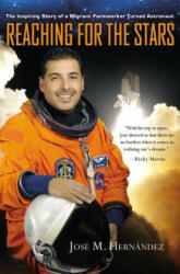 Reaching for the Stars - Jose M Hernandez (ISBN: 9781455522804)