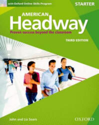 American Headway: Starter: Student Book with Online Skills - John and Liz Soars (ISBN: 9780194725422)