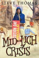 Mid-Lich Crisis (ISBN: 9781691305261)