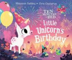 Little Unicorn's Birthday - Chris Chatterton (ISBN: 9780241514832)