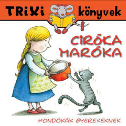Ciróka-maróka /Mondókák gyerekeknek (ISBN: 9789639989320)