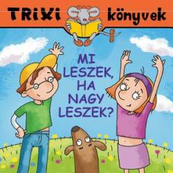 Mi leszek, ha nagy leszek (ISBN: 9789639989375)