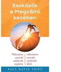 Eszközök a Megváltó kezében (ISBN: 9786155446818)