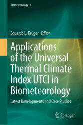 Applications of the Universal Thermal Climate Index UTCI in Biometeorology (2021)