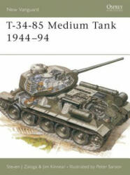 T-34-85 Medium Tank 1944-94 - Steven J. Zaloga (1996)