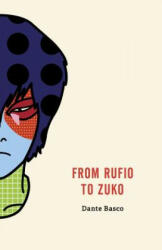 From Rufio to Zuko: Fire Nation Edition - Dante Basco (2019)