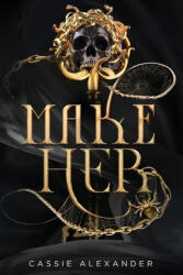 Make Her: A Dark Beauty and the Beast Fantasy Romance (2023)