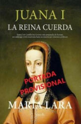 JUAN I LA REINA CUERDA - LARA, MARIA (2023)